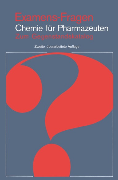 J. Springer, H. P. Latscha, G. Schilling, H. A. Klein - Examens-Fragen Chemie Für Pharmazeuten, Häftad