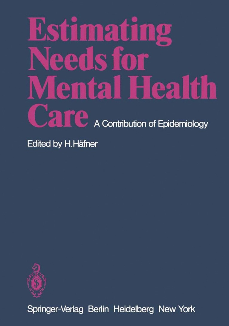 Heinz Häfner, Heinz Hafner - Estimating Needs for Mental Health Care, Häftad