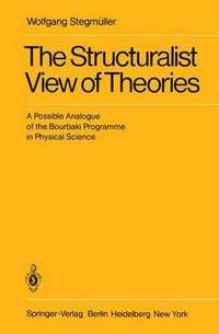 bokomslag The Structuralist View of Theories