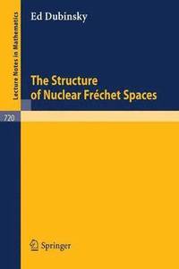bokomslag The Structure of Nuclear Frechet Spaces