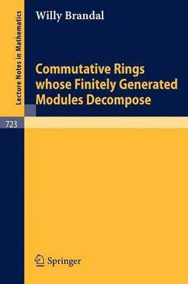 Commutative Rings whose Finitely Generated Modules Decompose 1