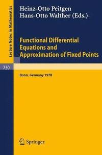 bokomslag Functional Differential Equations and Approximation of Fixed Points