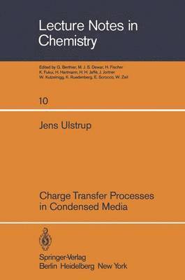 J. Ulstrup - Charge Transfer Processes in Condensed Media, Häftad