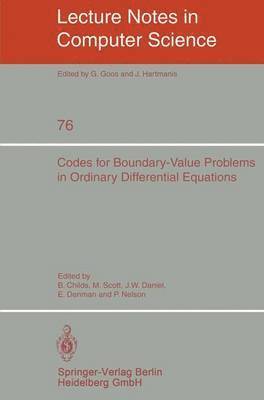 B. Childs, M. Scott, J. W. Daniel, E. Denman, P. Nelson - Codes for Boundary-Value Problems in Ordinary Differential Equations, Häftad