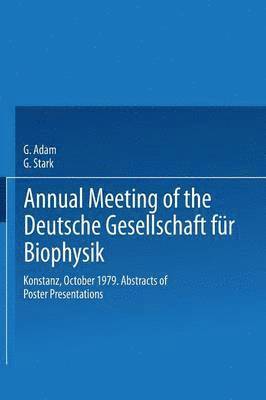 G. Adam, G. Stark - Annual Meeting of the Deutsche Gesellschaft für Biophysik, Häftad