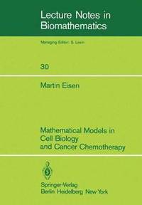 bokomslag Mathematical Models in Cell Biology and Cancer Chemotherapy