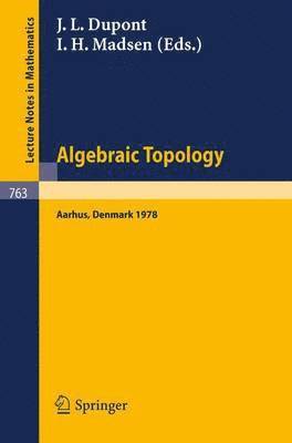 bokomslag Algebraic Topology, Aarhus 1978