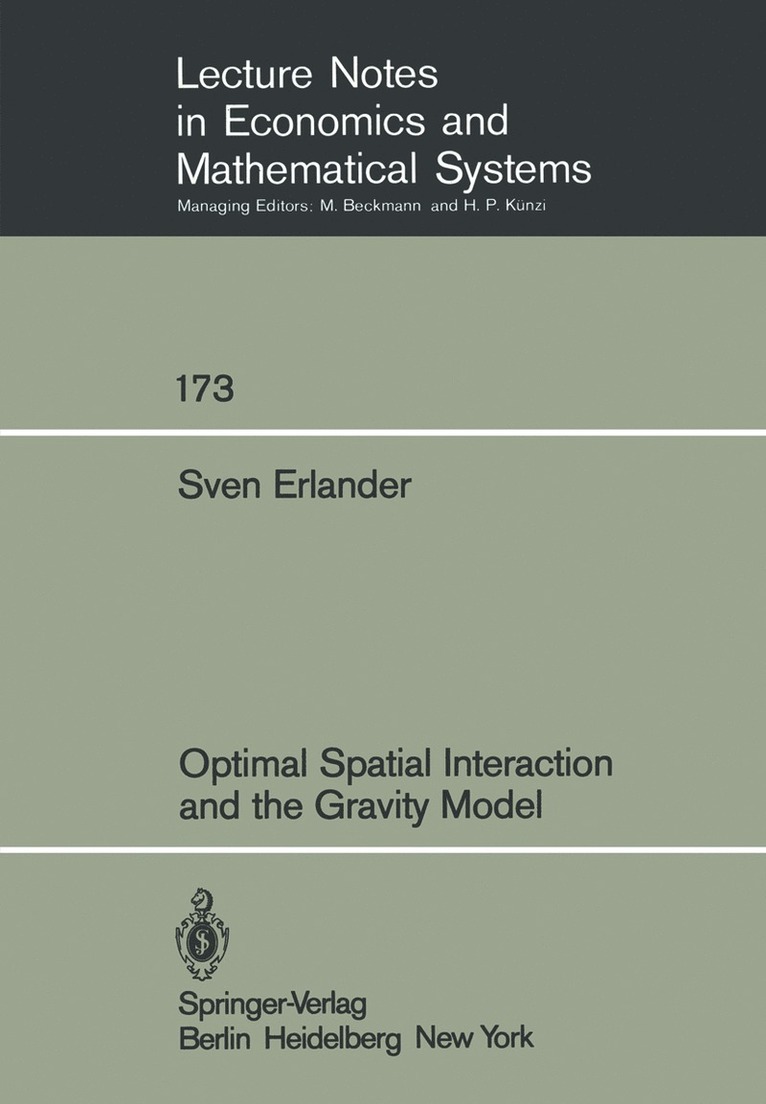 Optimal Spatial Interaction and the Gravity Model 1