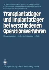 bokomslag Transplantatlager und Implantatlager bei verschiedenen Operationsverfahren