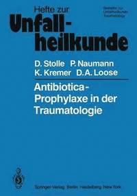 bokomslag Antibiotica-Prophylaxe in der Traumatologie