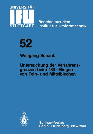 W. Schaub - Untersuchung von Verfahrensgrenzen beim 180°-Biegen von Fein- und Mittelblechen, Häftad
