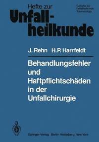 bokomslag Behandlungsfehler und Haftpflichtschden in der Unfallchirurgie