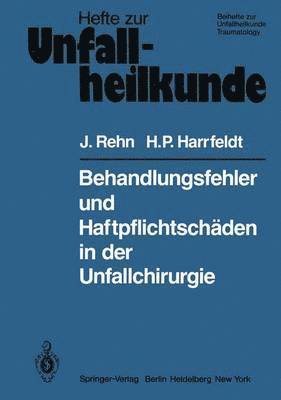 bokomslag Behandlungsfehler und Haftpflichtschäden in der Unfallchirurgie