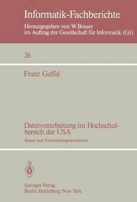 Franz Gaffal - Datenverarbeitung im Hochschulbereich der USA, Häftad