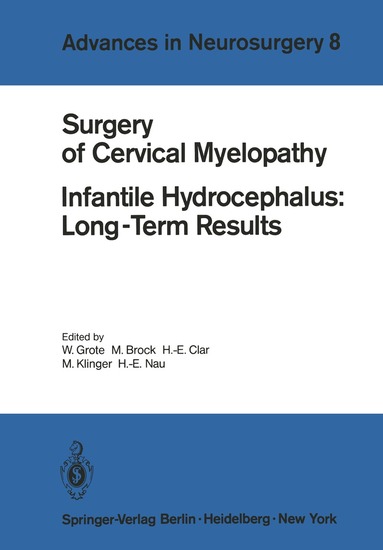 W. Grote, M. Brock, H.-E. Clar, M. Klinger, H.E. Nau - Surgery of Cervical Myelopathy, Häftad