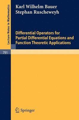 bokomslag Differential Operators for Partial Differential Equations and Function Theoretic Applications