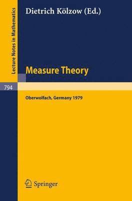 Measure Theory Oberwolfach 1979 1