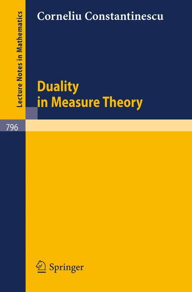 C. Constantinescu - Duality in Measure Theory, Häftad