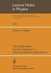 bokomslag The Ruelle-Araki Transfer Operator in Classical Statistical Mechanics