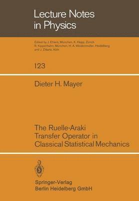 The Ruelle-Araki Transfer Operator in Classical Statistical Mechanics 1