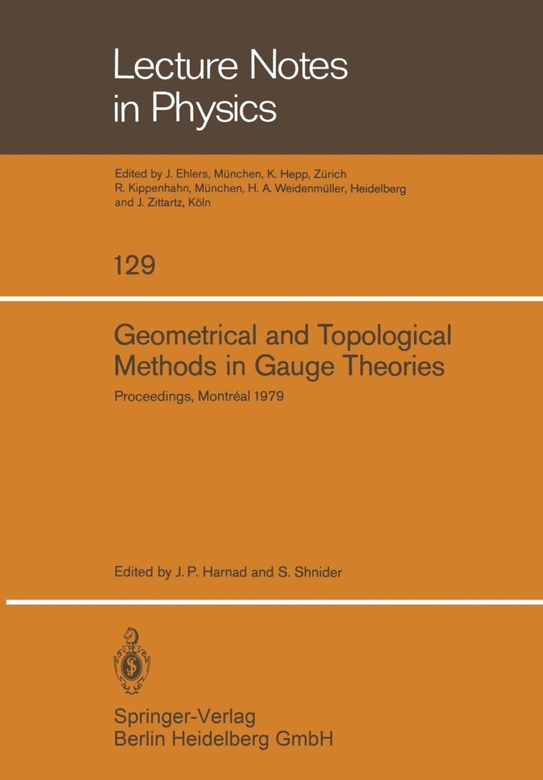 J. P. Harnad, S. Shnider - Geometrical and Topological Methods in Gauge Theories, Häftad