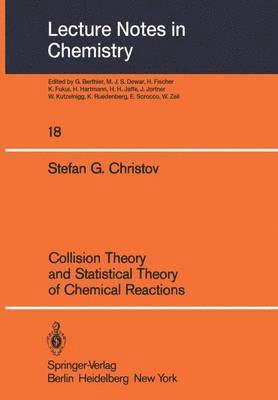 Collision Theory and Statistical Theory of Chemical Reactions 1