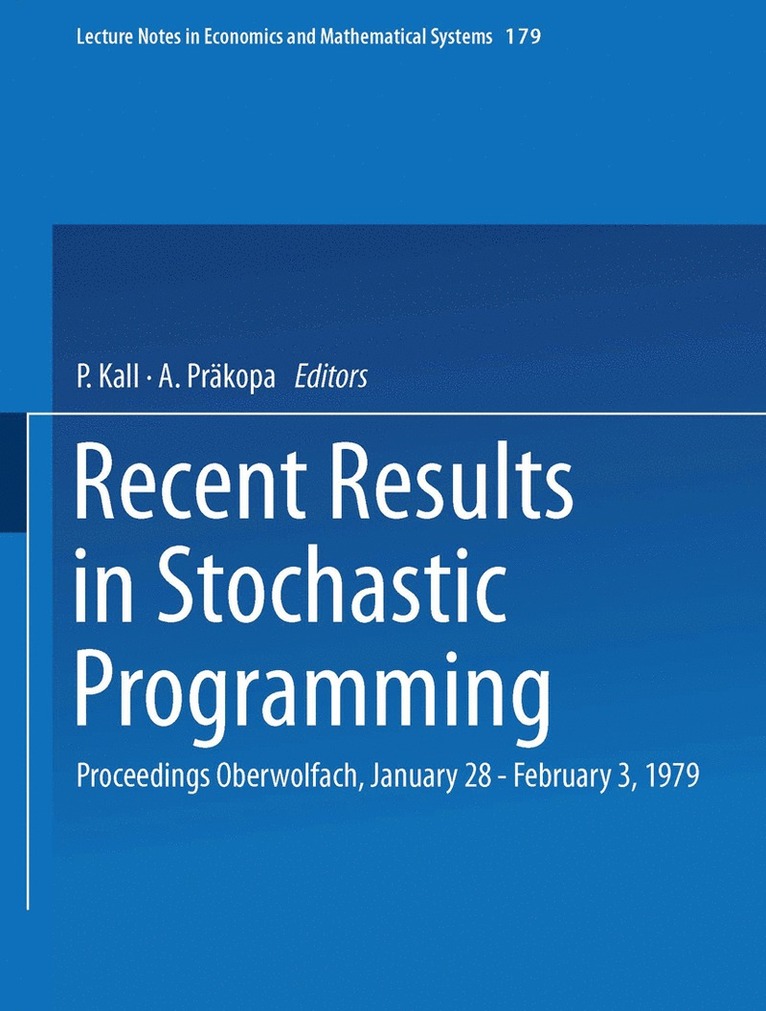 Recent Results in Stochastic Programming 1