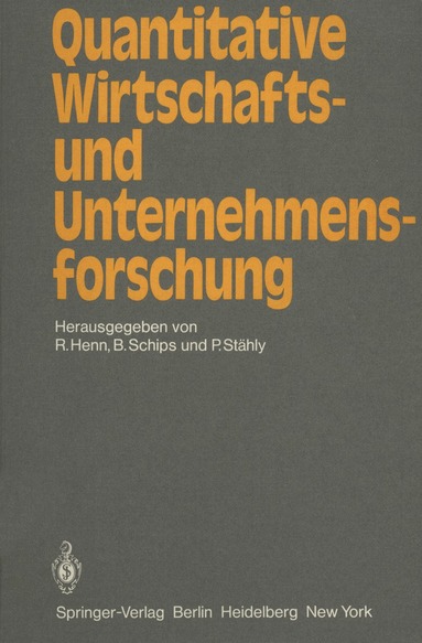 R. Henn, B. Schips, P. Stähly - Quantitative Wirtschafts- und Unternehmensforschung, Häftad