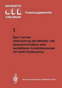 bokomslag Untersuchung des Betriebs- und Geruschverhaltens einer verstellbaren Axialkolbenpumpe mit Ventil-Vorsteuerung