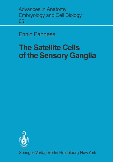 Ennio Pannese - Satellite Cells of the Sensory Ganglia, Häftad