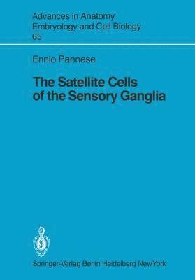 bokomslag The Satellite Cells of the Sensory Ganglia