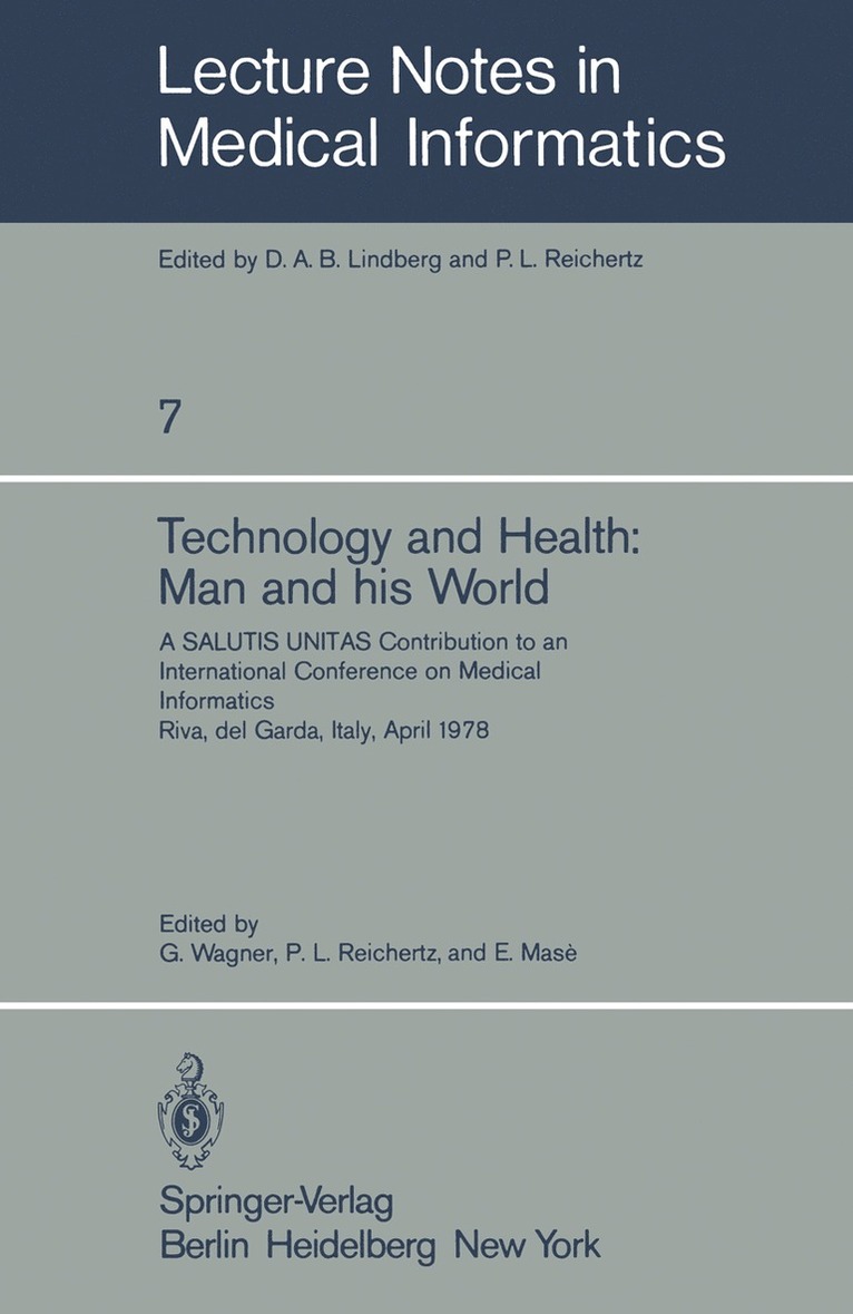 G. Wagner, P. L. Reichertz, E. Mase - Technology and Health: Man and His World, Häftad