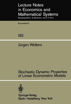 Stochastic Dynamic Properties of Linear Econometric Models 1