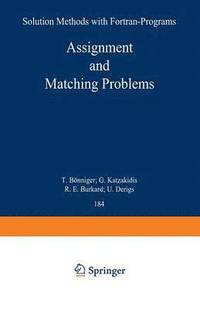 bokomslag Assignment and Matching Problems: Solution Methods with FORTRAN-Programs