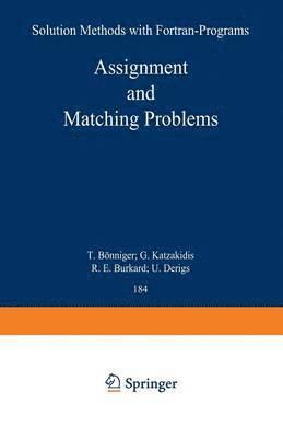 bokomslag Assignment and Matching Problems: Solution Methods with FORTRAN-Programs