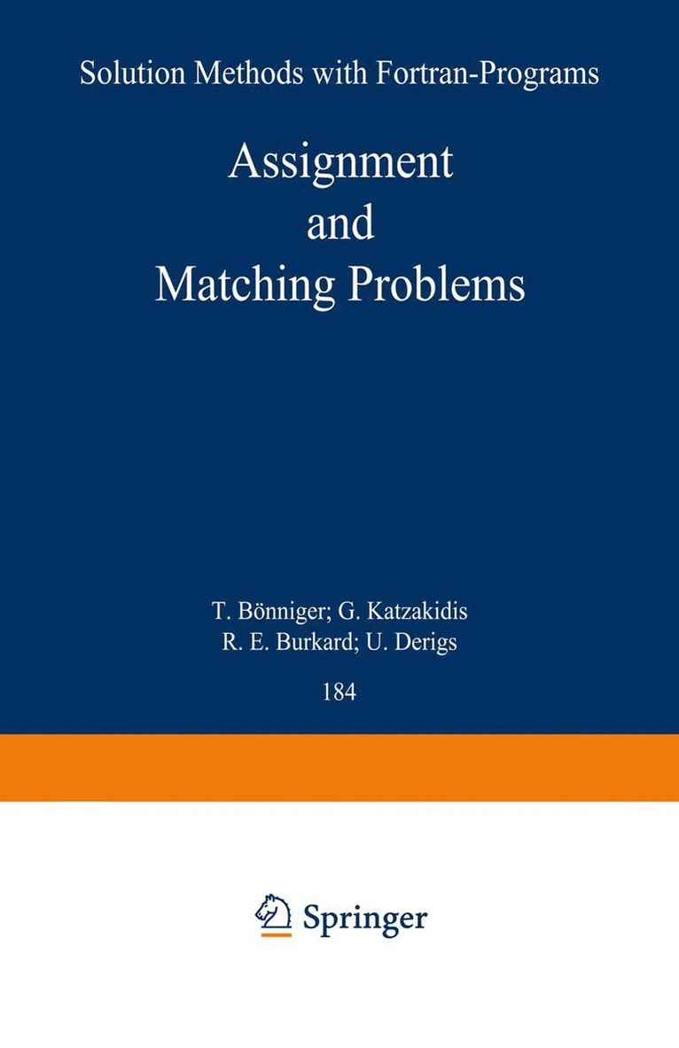 Assignment and Matching Problems: Solution Methods with FORTRAN-Programs