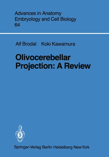 A. Brodal, K. Kawamura - Olivocerebellar Projection, Häftad