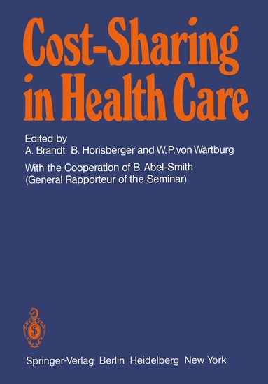 A. Brandt, B. Horisberger, W. P. von Wartburg - Cost-Sharing in Health Care, Häftad