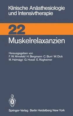 F.W. Ahnefeld, F. W. Ahnefeld - Muskelrelaxanzien, Häftad