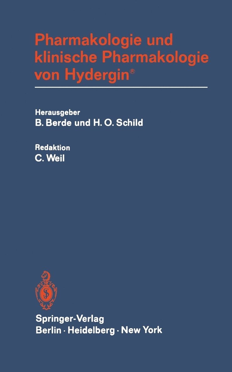 B. Berde, H. O. Schild, C. Weil - Pharmakologie und klinische Pharmakologie von Hydergin®, Häftad