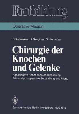 bokomslag Chirurgie der Knochen und Gelenke