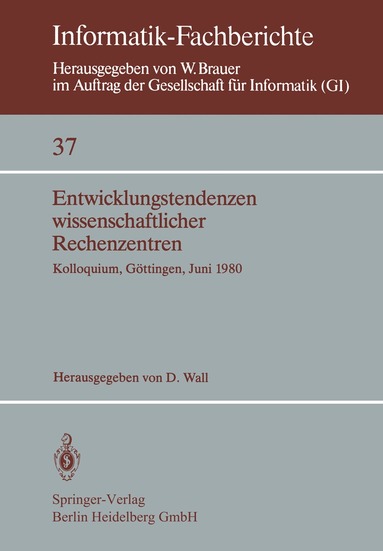 D. Wall - Entwicklungstendenzen wissenschaftlicher Rechenzentren, Häftad