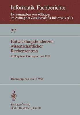 D. Wall - Entwicklungstendenzen wissenschaftlicher Rechenzentren, Häftad