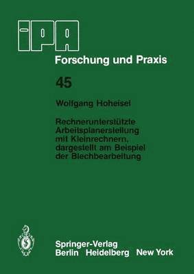 bokomslag Rechneruntersttzte Arbeitsplanerstellung mit Kleinrechnern, dargestellt am Beispiel der Blechbearbeitung