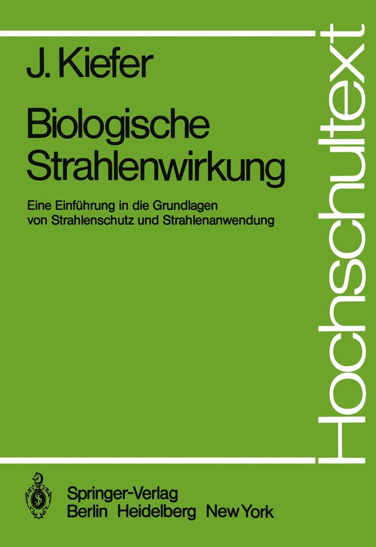 J. Kiefer, Jürgen Kiefer - Biologische Strahlenwirkung, Häftad