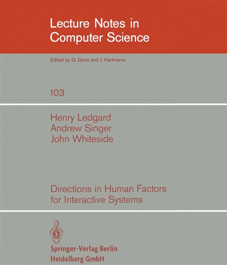 Henry Ledgard, A. Singer, J. Whiteside, H. Ledgard - Directions in Human Factors for Interactive Systems, Häftad