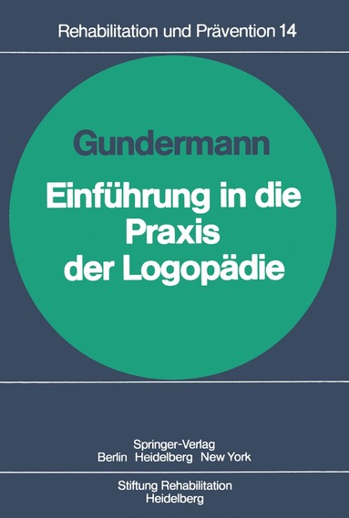 H. Gundermann - Einführung in die Praxis der Logopädie, Häftad