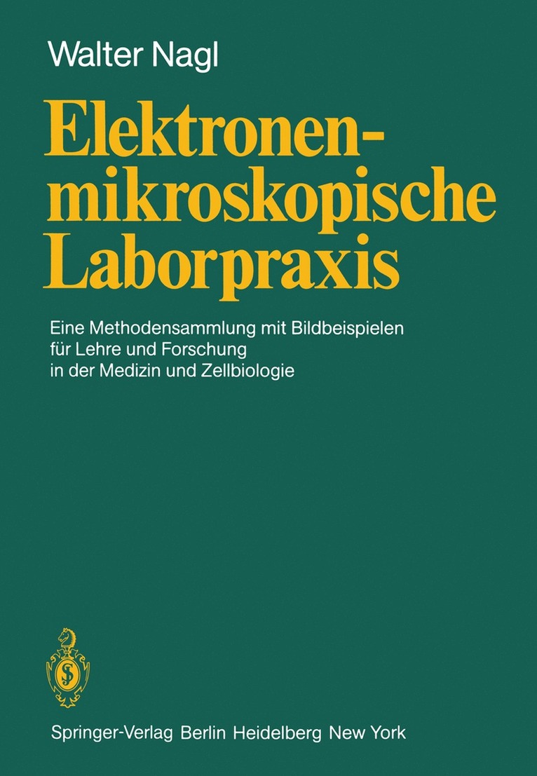 W. Nagl - Elektronenmikroskopische Laborpraxis, Häftad