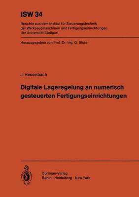 bokomslag Digitale Lageregelung an numerisch gesteuerten Fertigungseinrichtungen