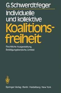 bokomslag Individuelle und kollektive Koalitionsfreiheit